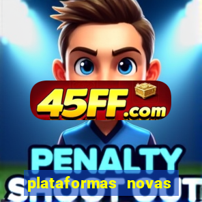 plataformas novas de apostas